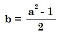 b=(a^2-1)/2