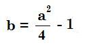 b=a^2/4 - 1